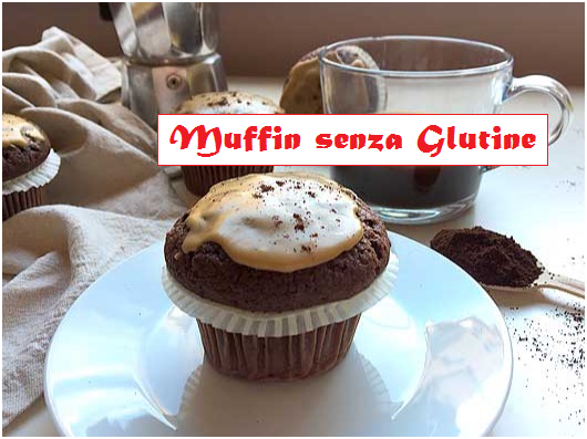 Muffin senza glutine al caffè e cioccolato, ricetta facile per celiaci