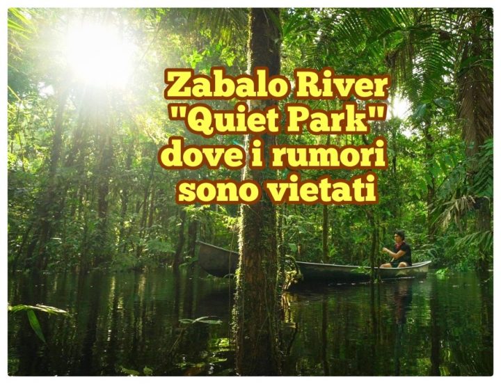 Zabalo River, in Ecuador, è il primo Quiet Park al mondo in cui i rumori sono vietati