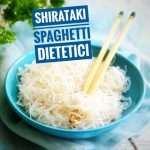Shirataki gli spaghetti dietetici NoGlutin